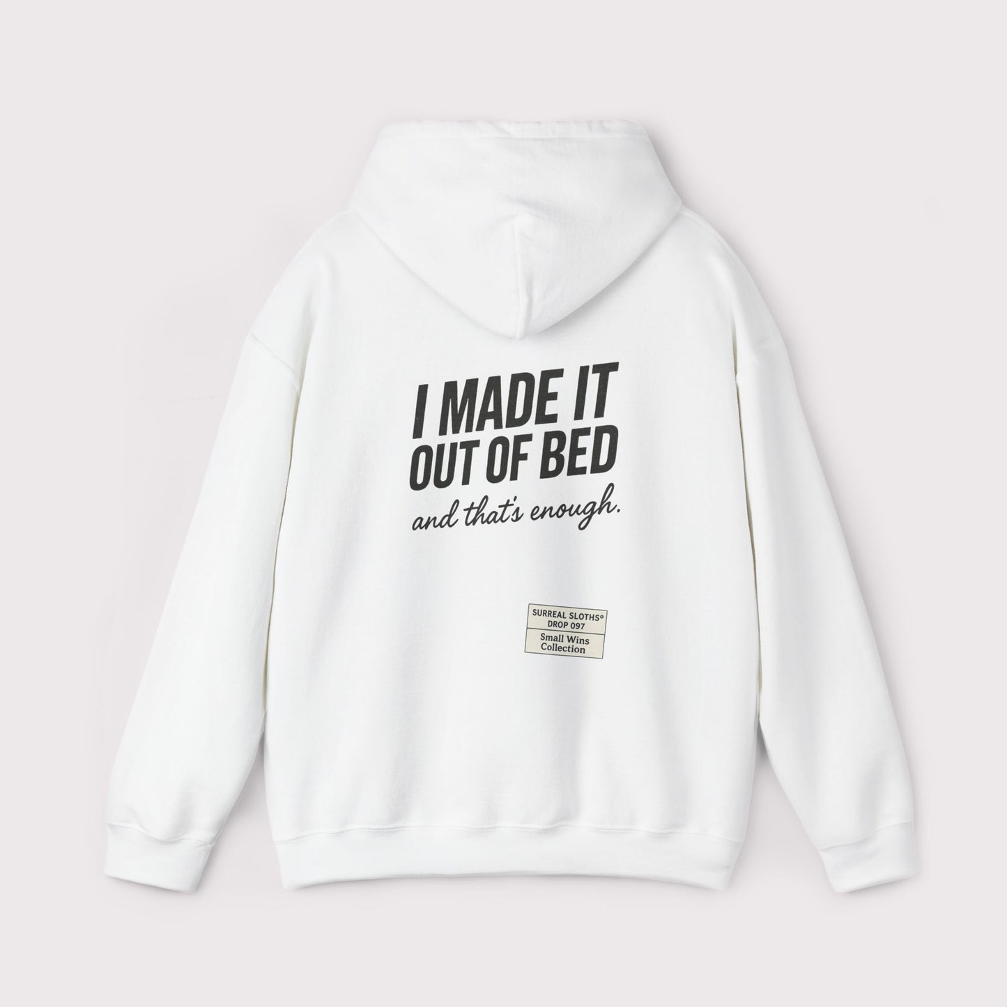 I Made It Out of Bed Hoodie