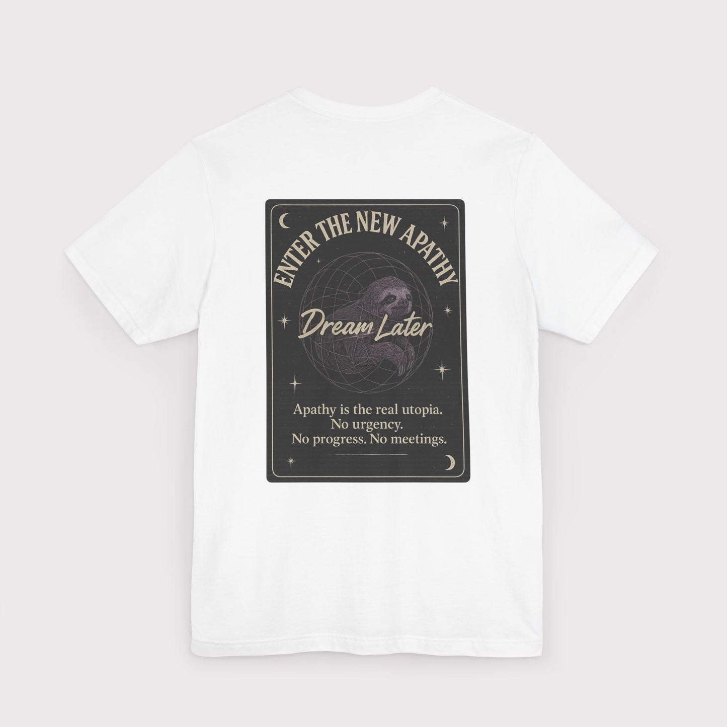 Dream Later T-Shirt