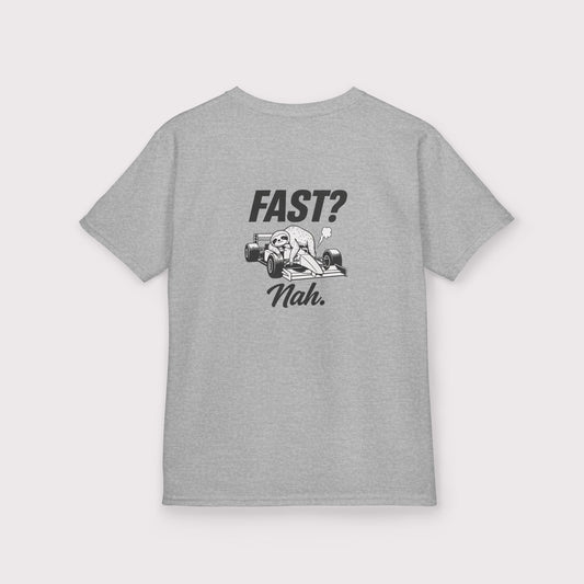 Fast? Nah. Kids T-Shirt