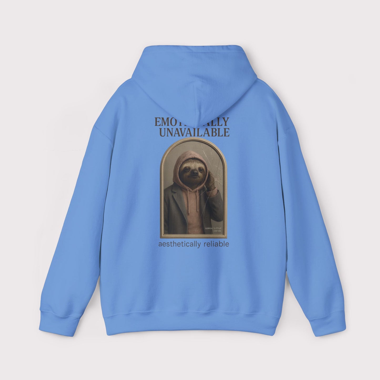 Emotionally Unavailable Sloth Hoodie