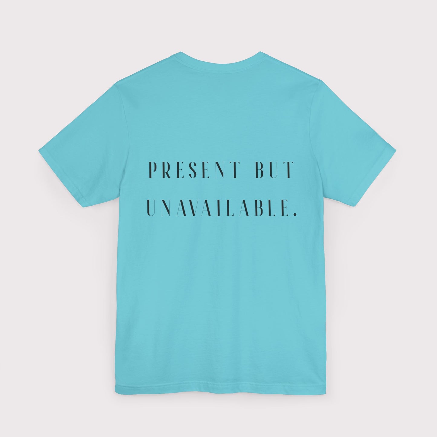"Present But Unavailable" - Certified Slacker Jersey Tee