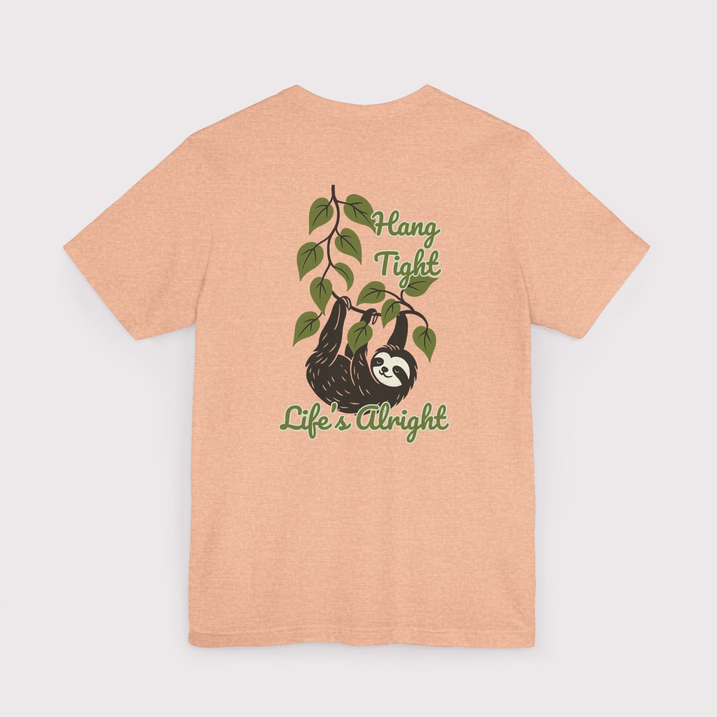 Hang Tight Life’s Alright T-Shirt
