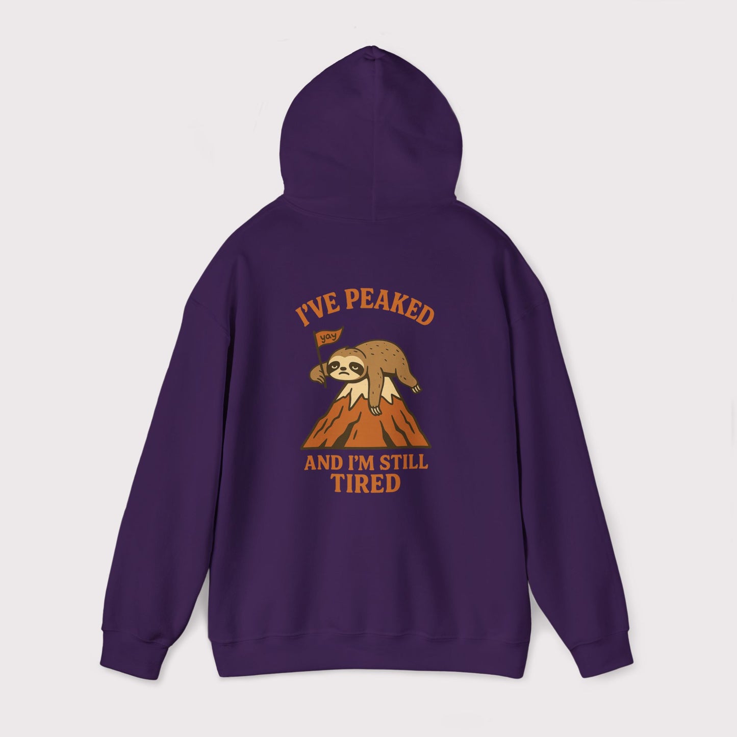I've Peaked Sloth Hoodie