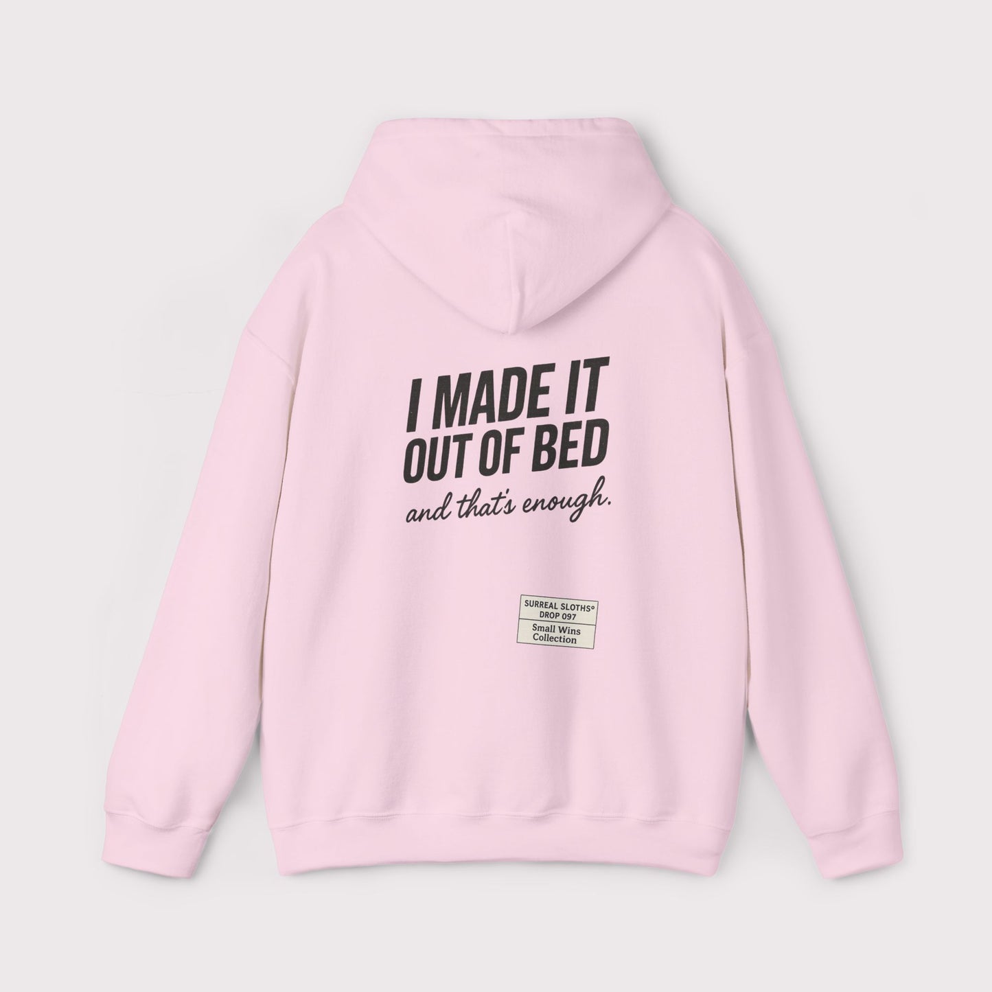 I Made It Out of Bed Hoodie