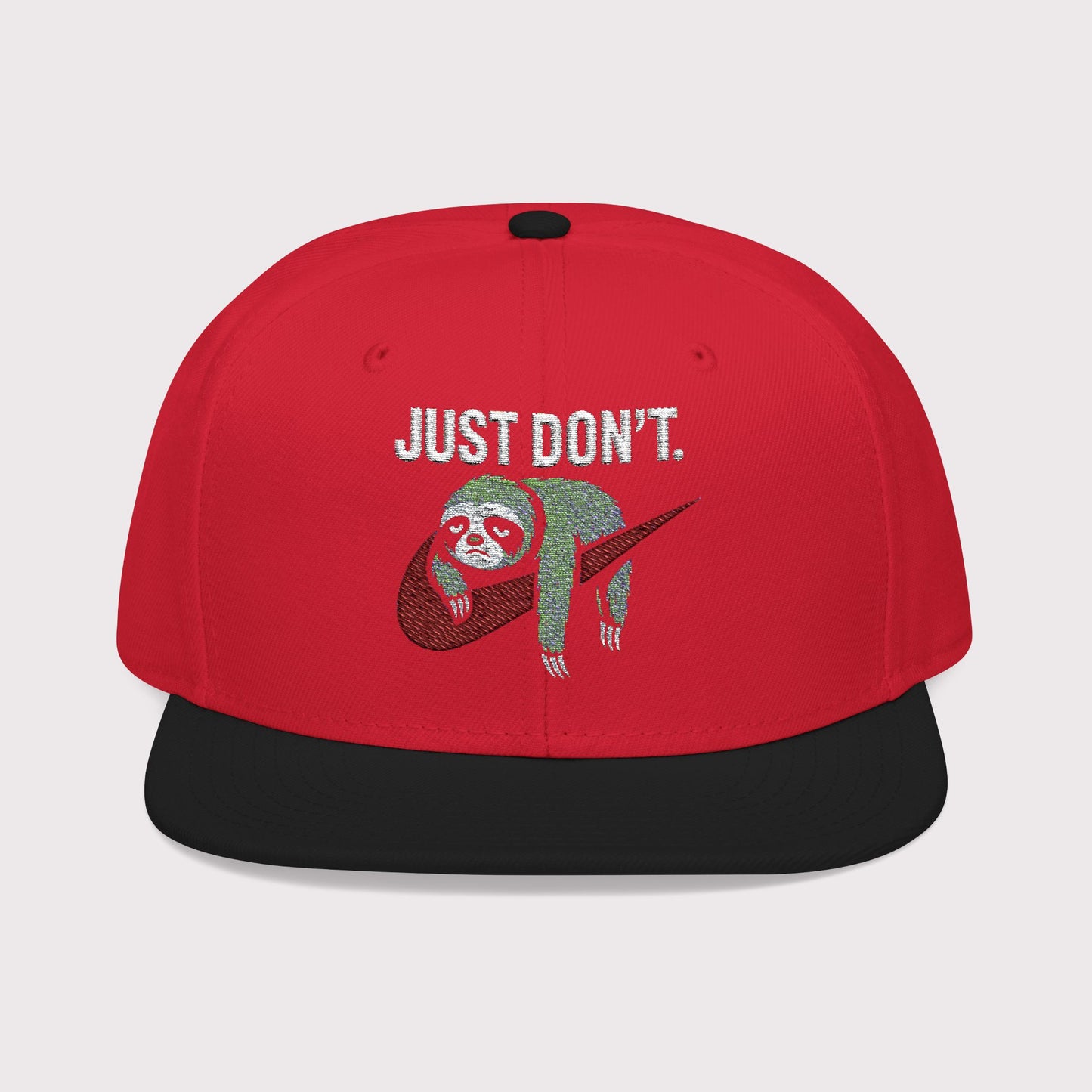 Just Don't Sloth Snapback Hat