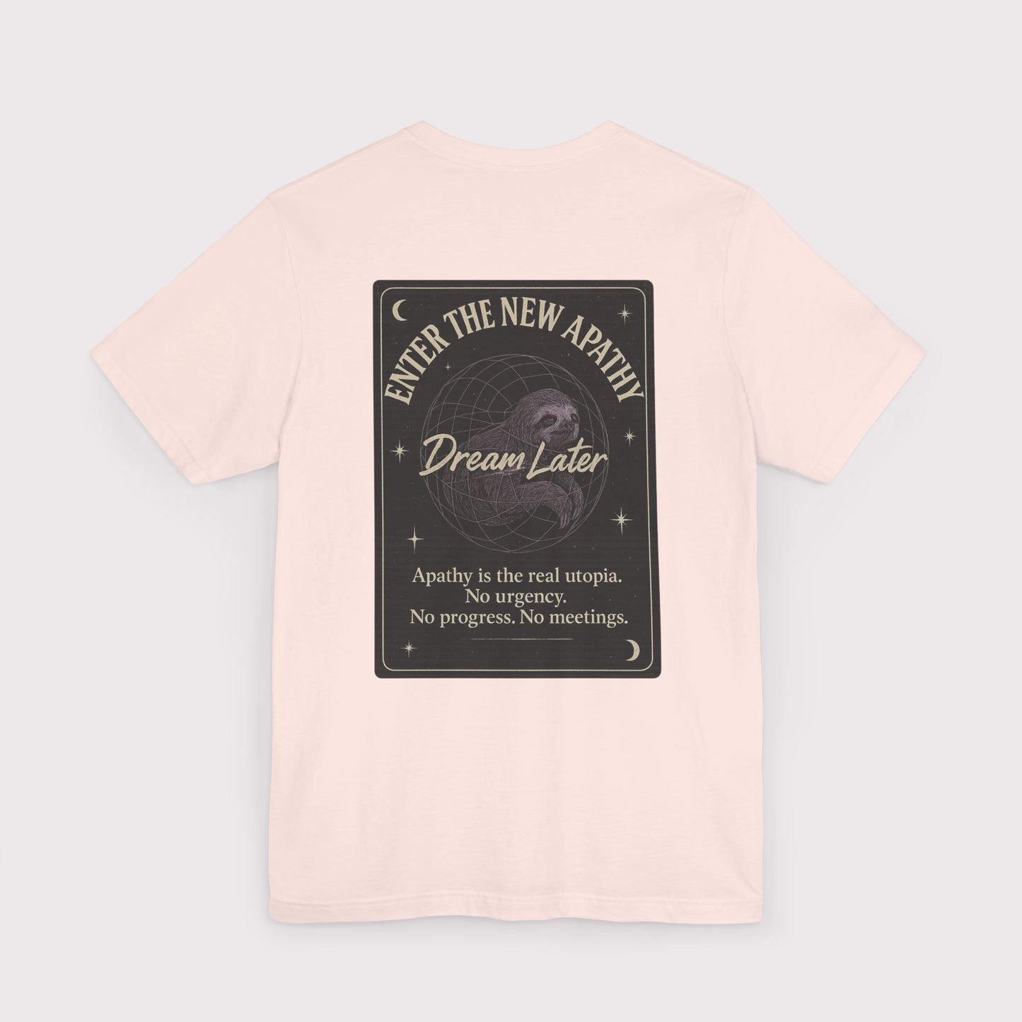 Dream Later T-Shirt