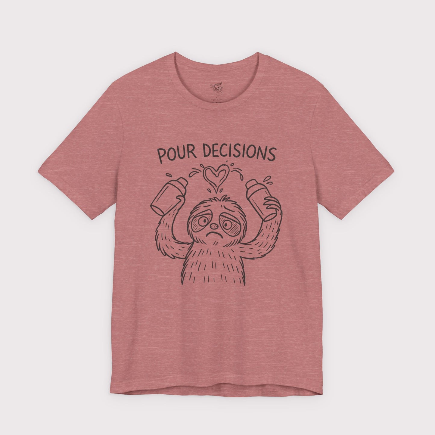 Pour Decisions T-Shirt