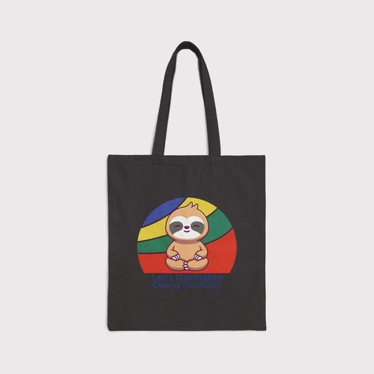 Normalize Doing Nothing Tote Bag