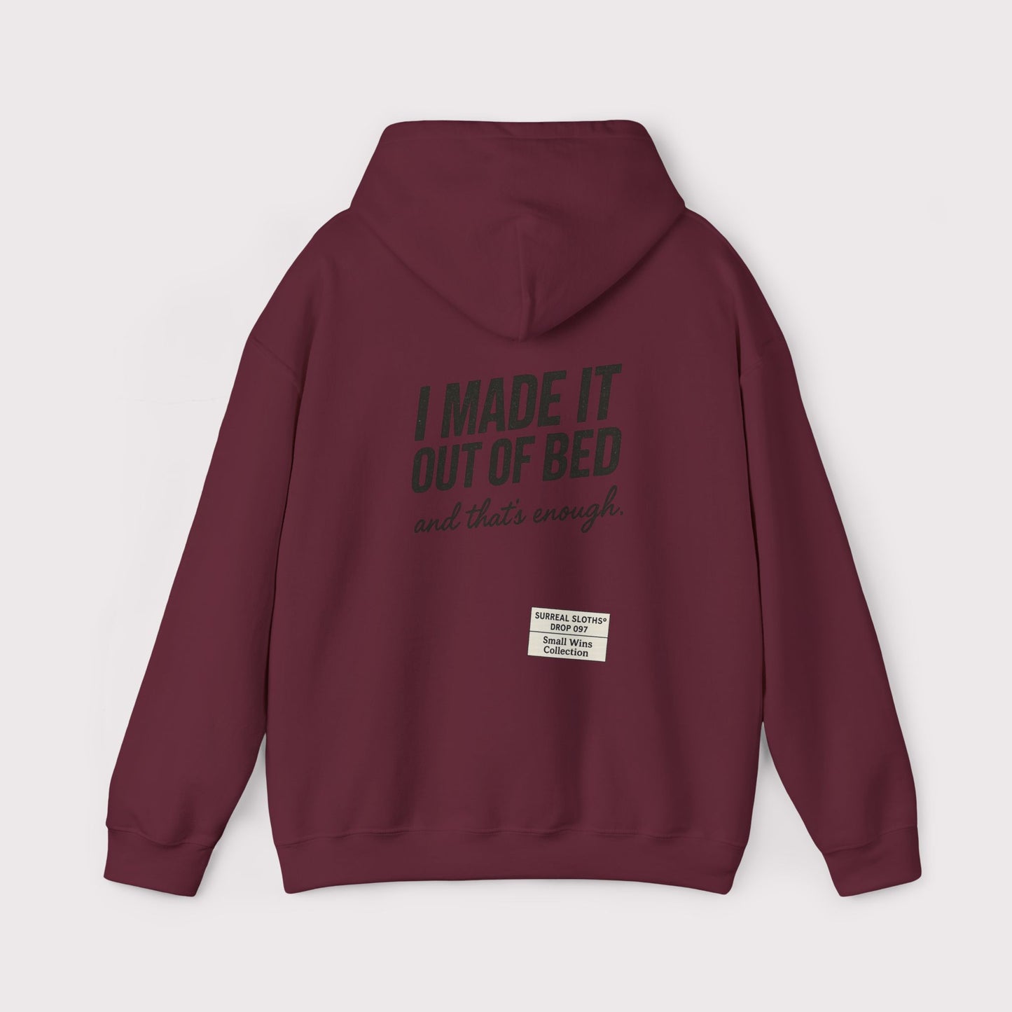 I Made It Out of Bed Hoodie