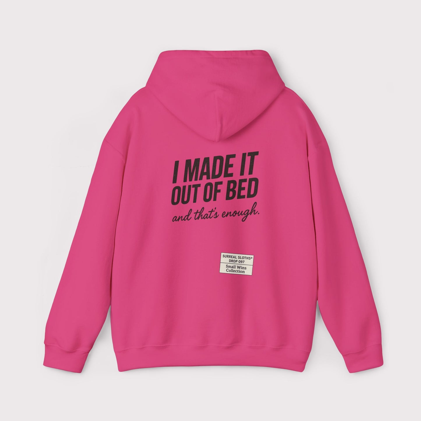 I Made It Out of Bed Hoodie
