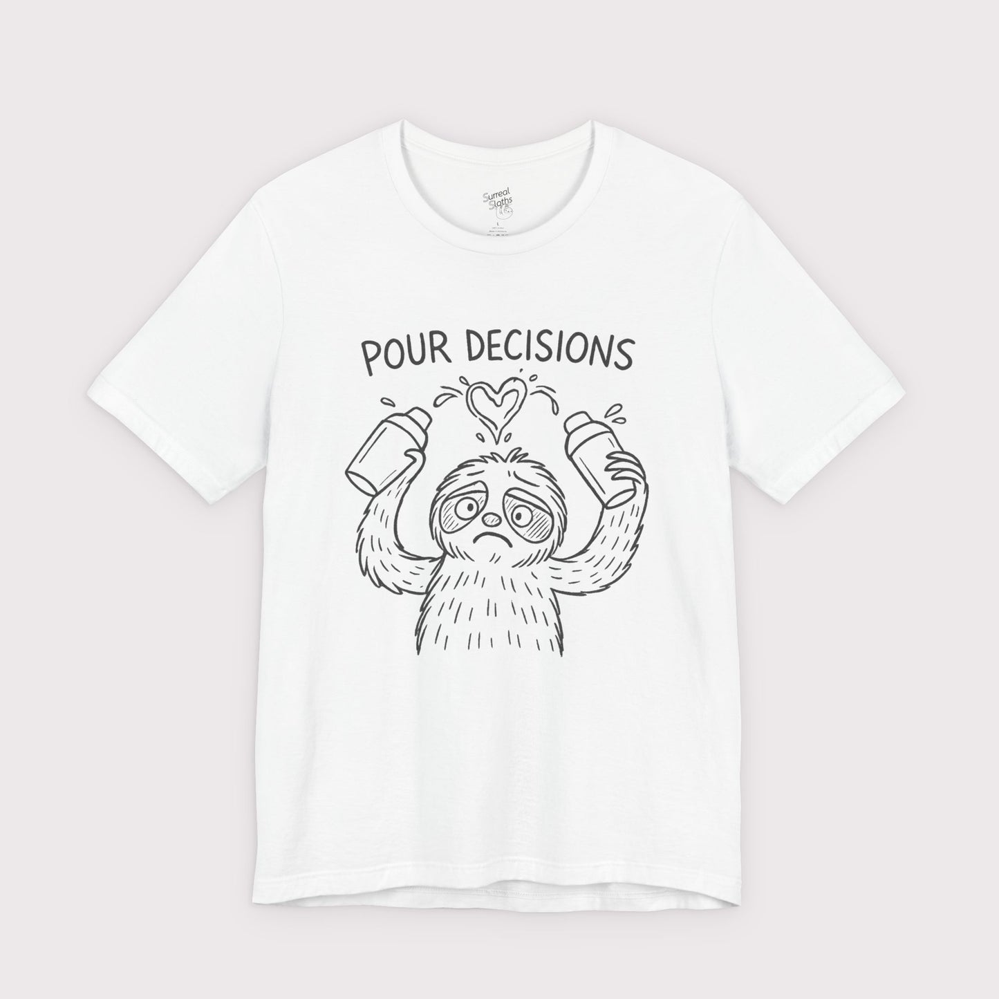 Pour Decisions T-Shirt