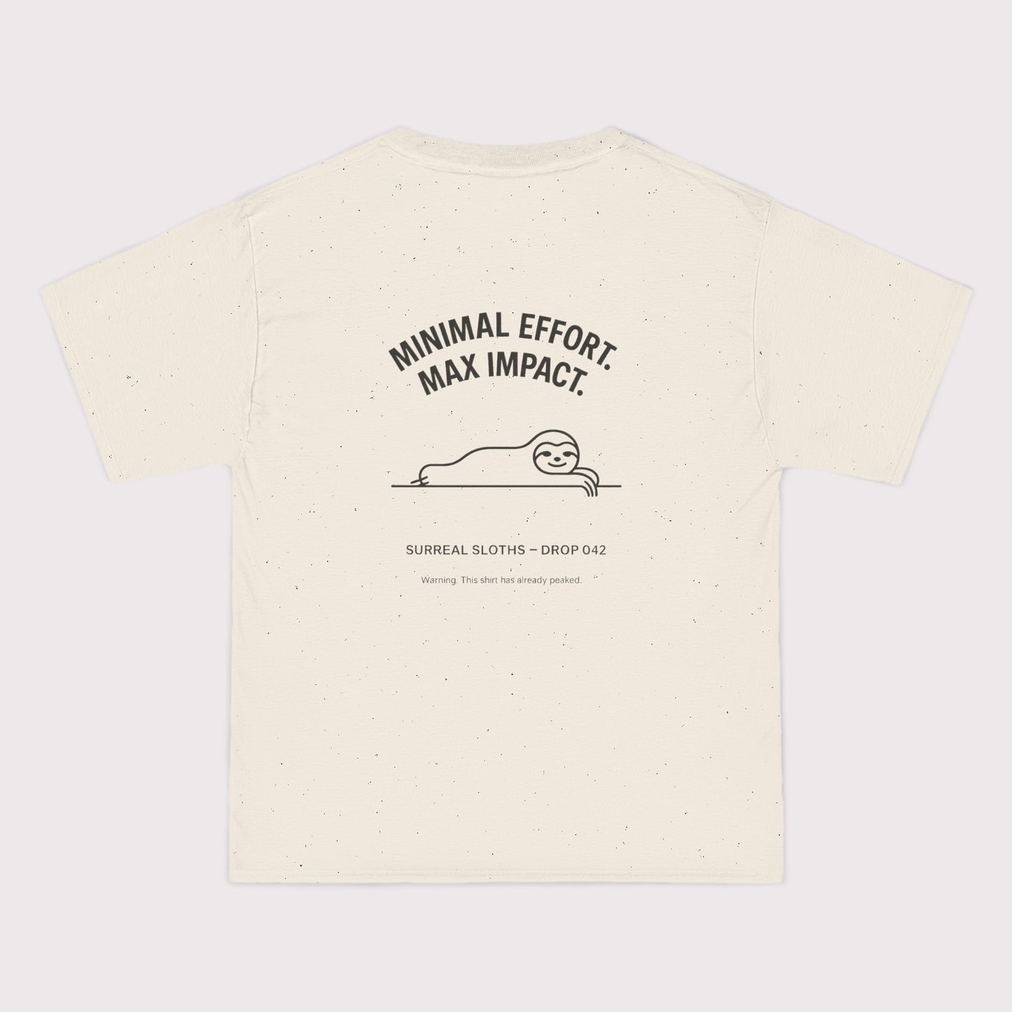 Minimal Effort T-Shirt