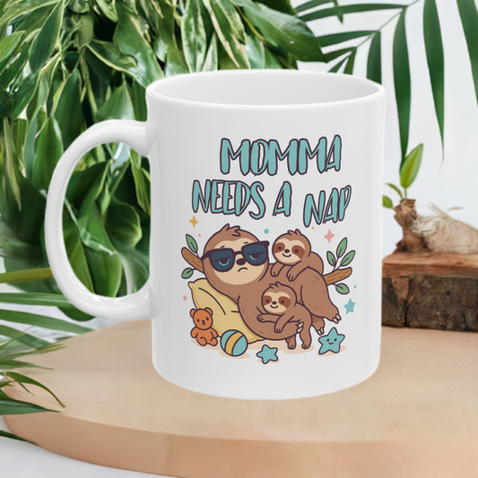 Sloth Mug - Momma Needs a Nap