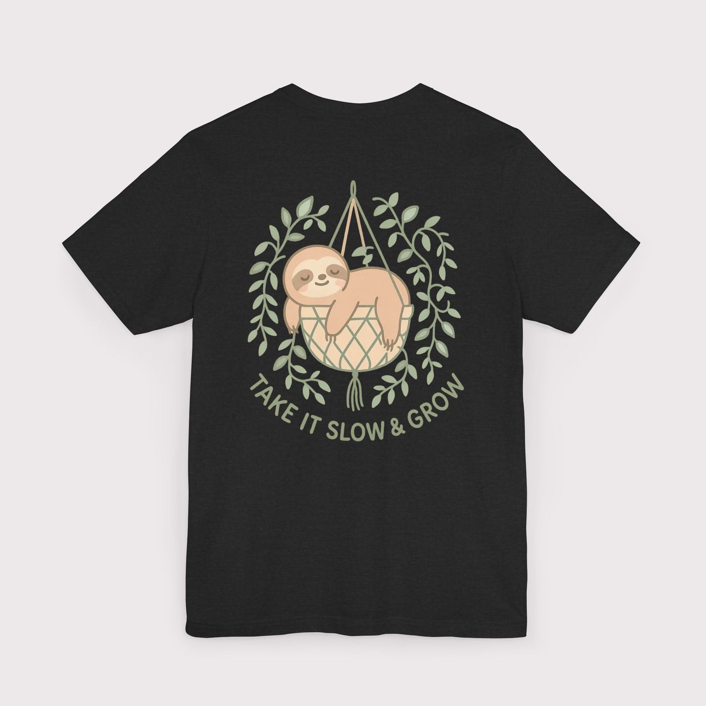 Take It Slow & Grow T-Shirt