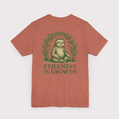 Stillness Is Growth T-Shirt