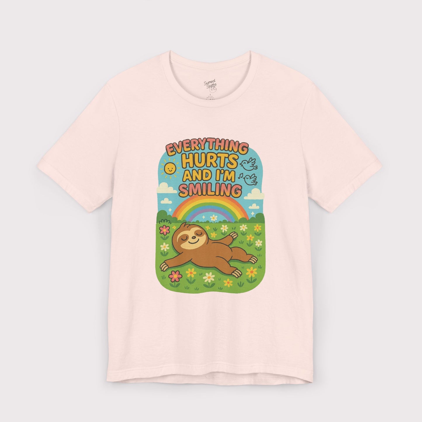 Everything Hurts and I'm Smiling T-Shirt