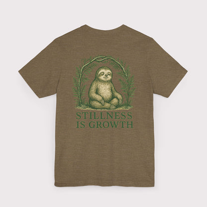 Stillness Is Growth T-Shirt