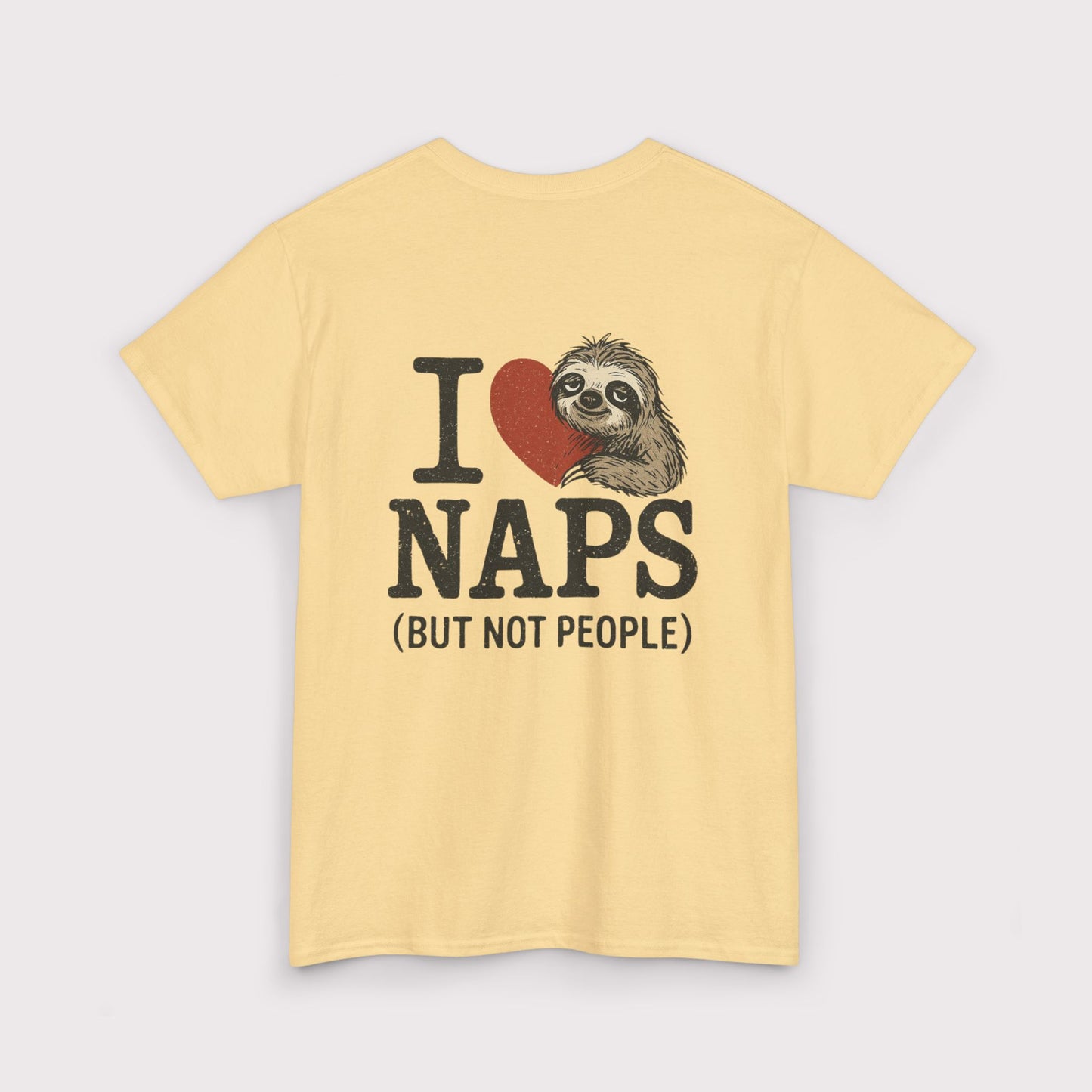 I Love Naps (But Not People) T-Shirt