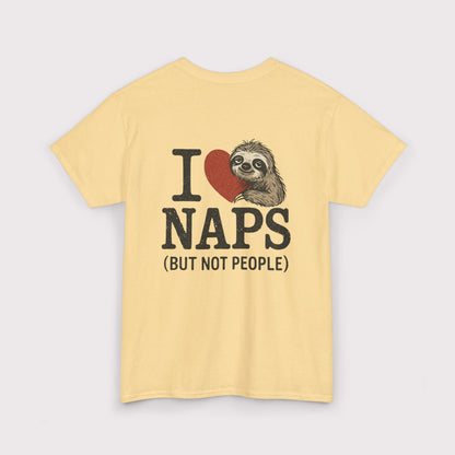 I Love Naps (But Not People) T-Shirt
