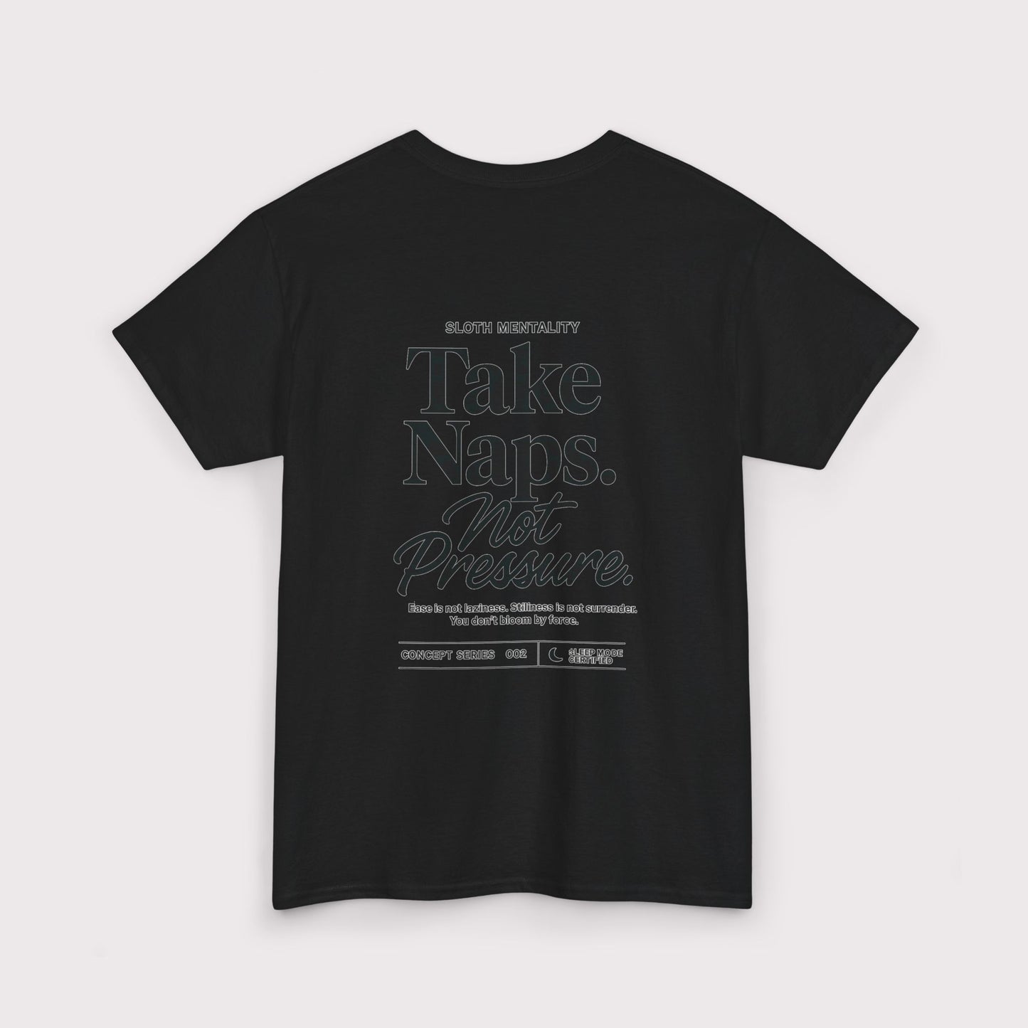 Take Naps Not Pressure T-Shirt