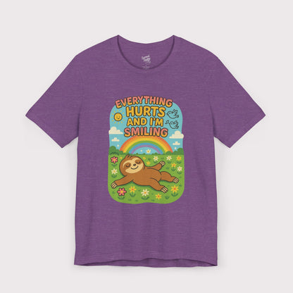 Everything Hurts and I'm Smiling T-Shirt