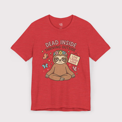 Dead Inside Thriving Outside T-Shirt