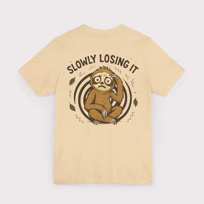 Slowly Losing It Sloth T-Shirt