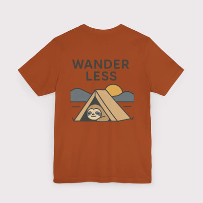Wander Less Sloth T-Shirt