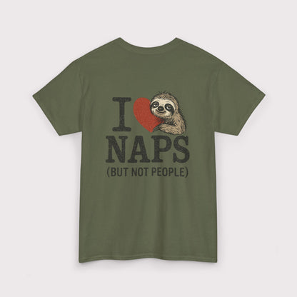 I Love Naps (But Not People) T-Shirt