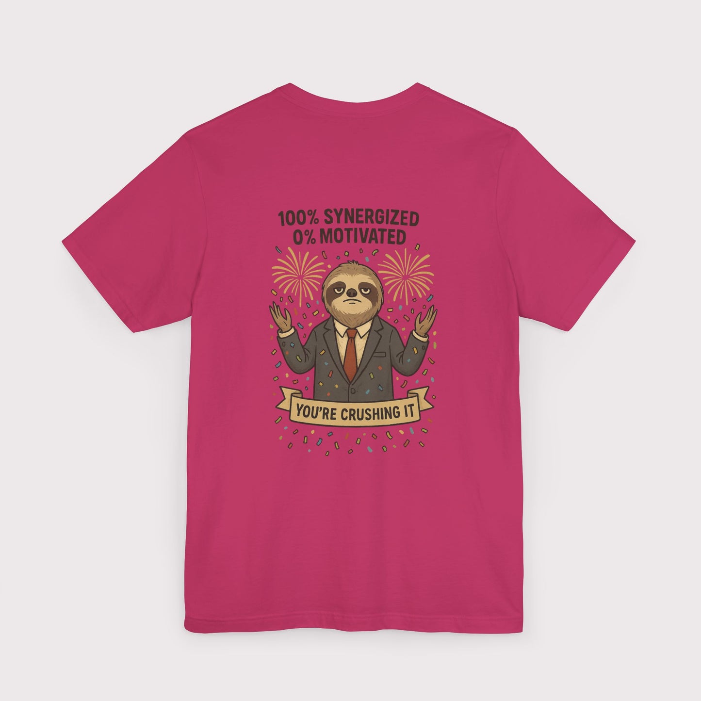 Synergized but Unmotivated T-Shirt