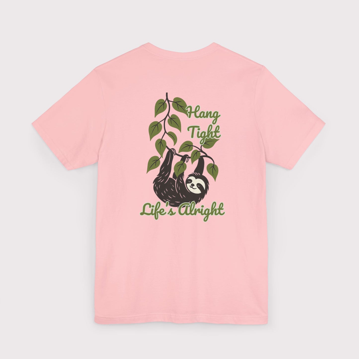 Hang Tight Life’s Alright T-Shirt