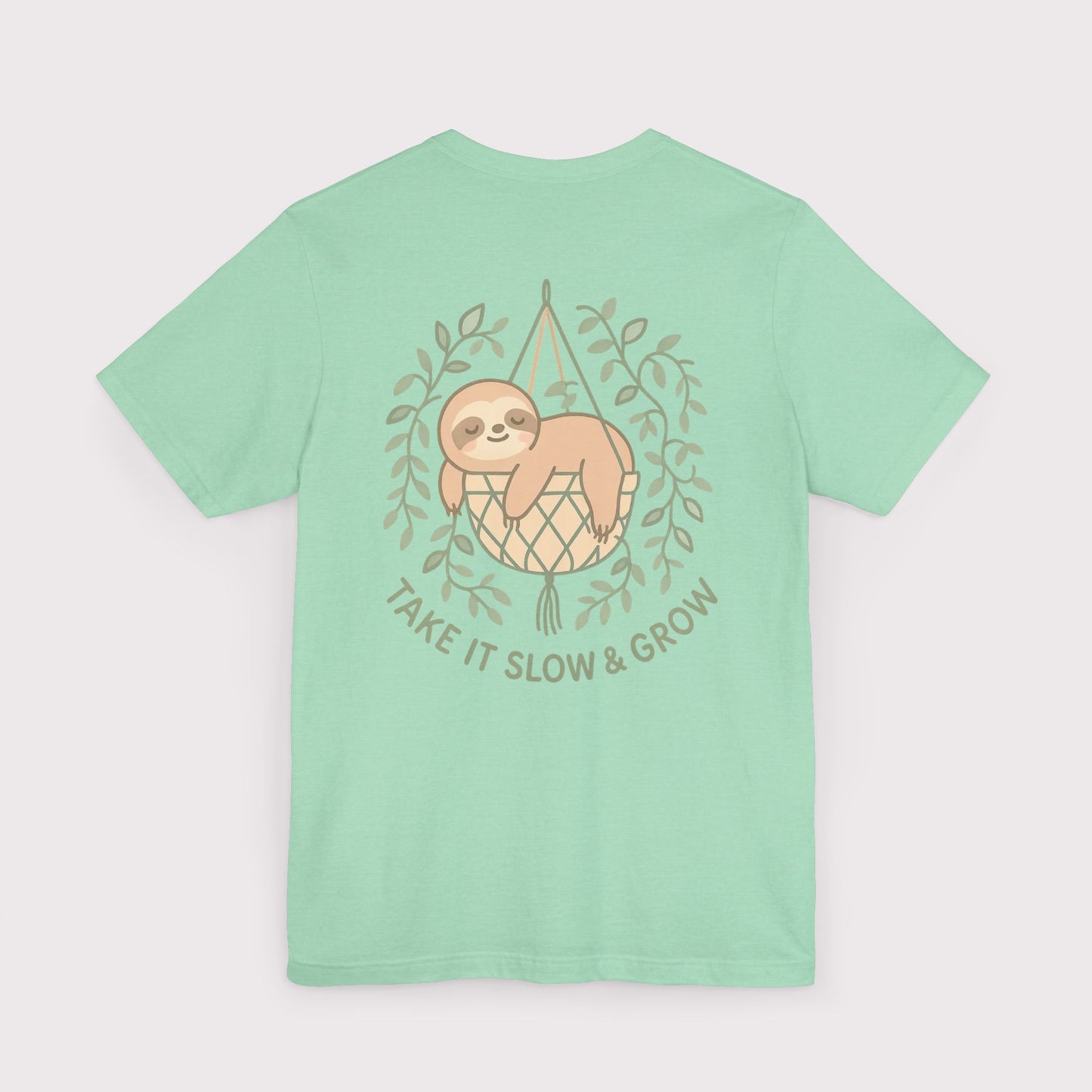 Take It Slow & Grow T-Shirt