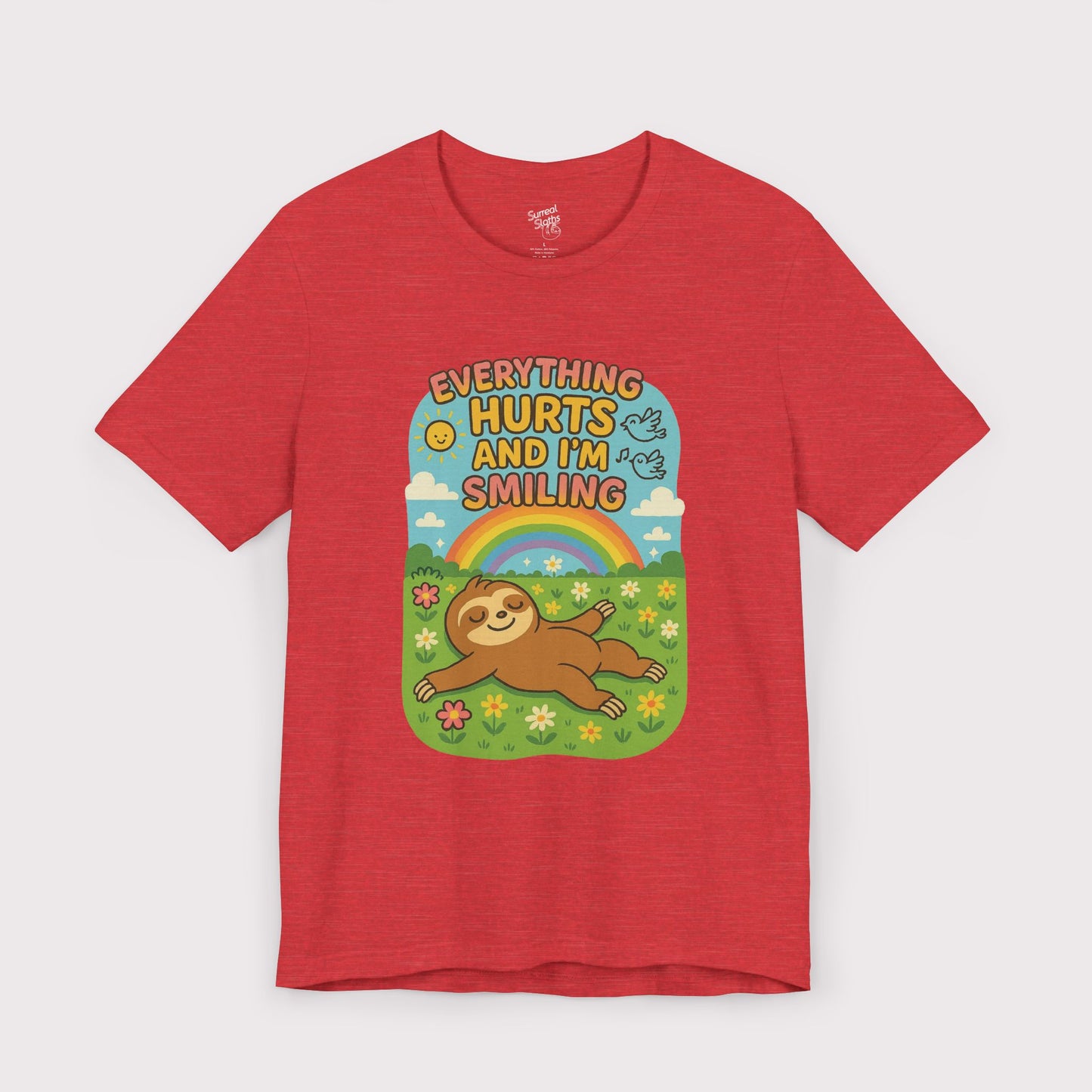 Everything Hurts and I'm Smiling T-Shirt