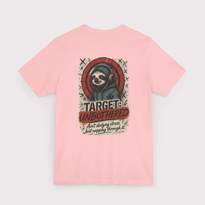 Target: Unbothered T-Shirt