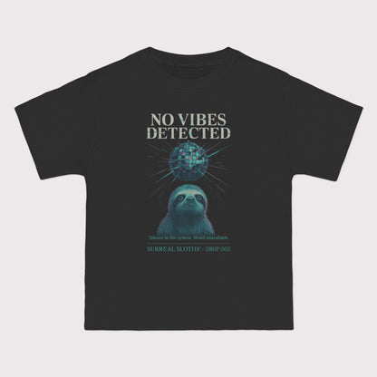 No Vibes Detected T-Shirt