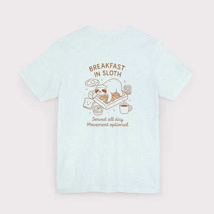 Breakfast in Sloth T-Shirt