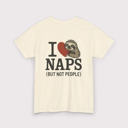 I Love Naps (But Not People) T-Shirt