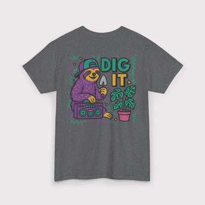 Dig It T-Shirt