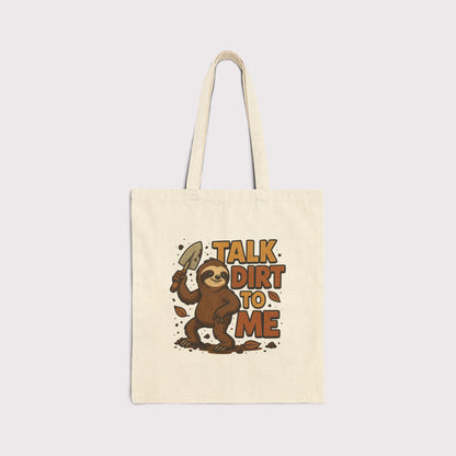 Talk Dirt To Me Canvas Tote
