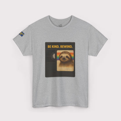 Be Kind Rewind Sloth T-Shirt
