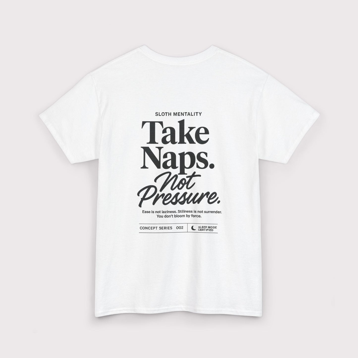 Take Naps Not Pressure T-Shirt