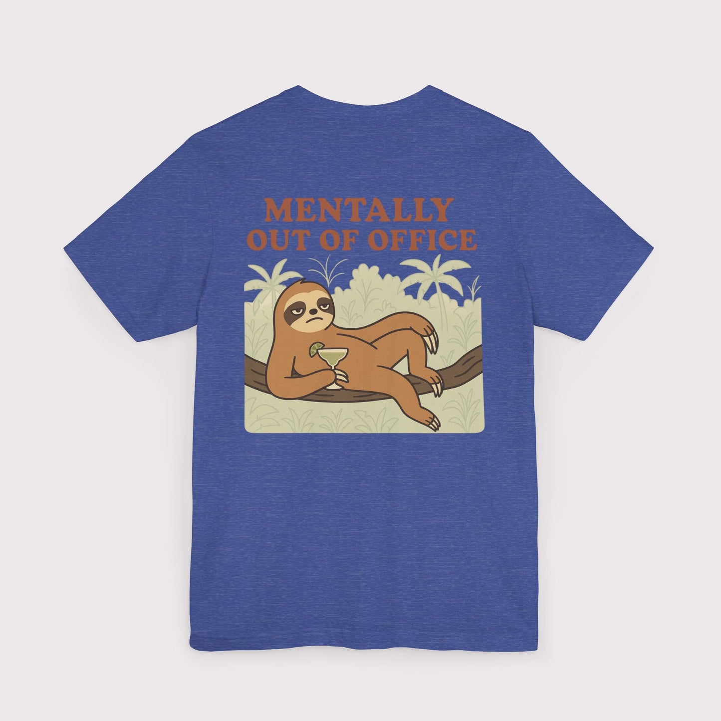 Mentally Out of Office T-Shirt