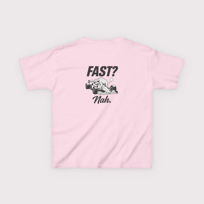 Fast? Nah. Kids T-Shirt