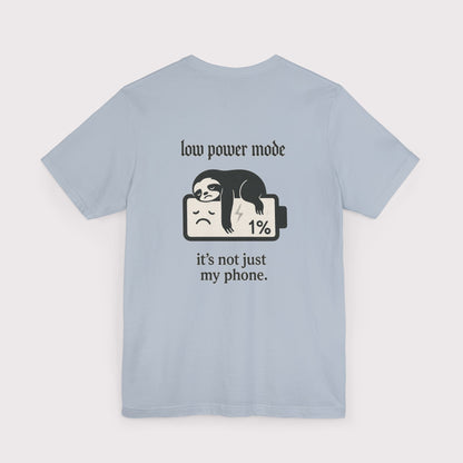 Low Power Mode T-Shirt