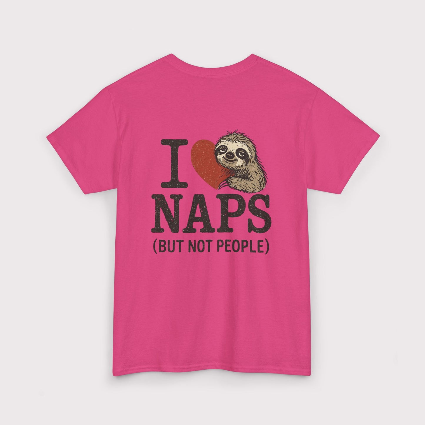 I Love Naps (But Not People) T-Shirt