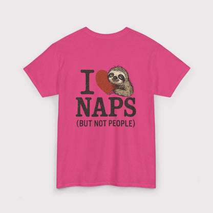 I Love Naps (But Not People) T-Shirt