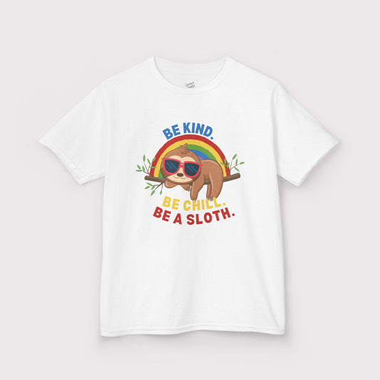 “Be Kind. Be Chill. Be a Sloth.” Kids Tee