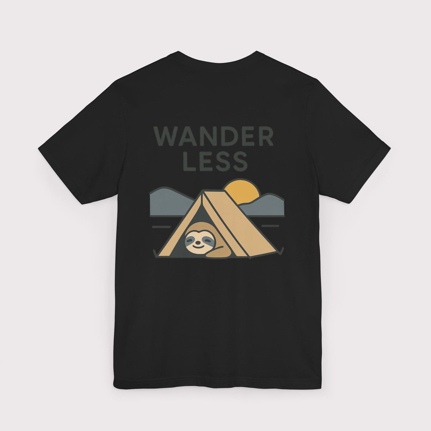 Wander Less Sloth T-Shirt