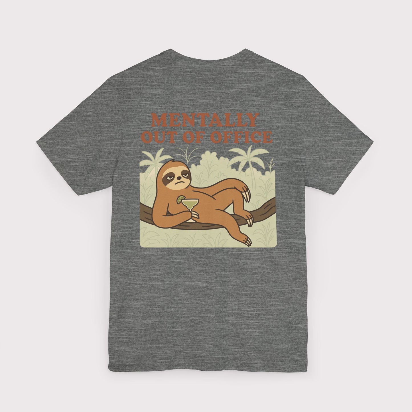 Mentally Out of Office T-Shirt