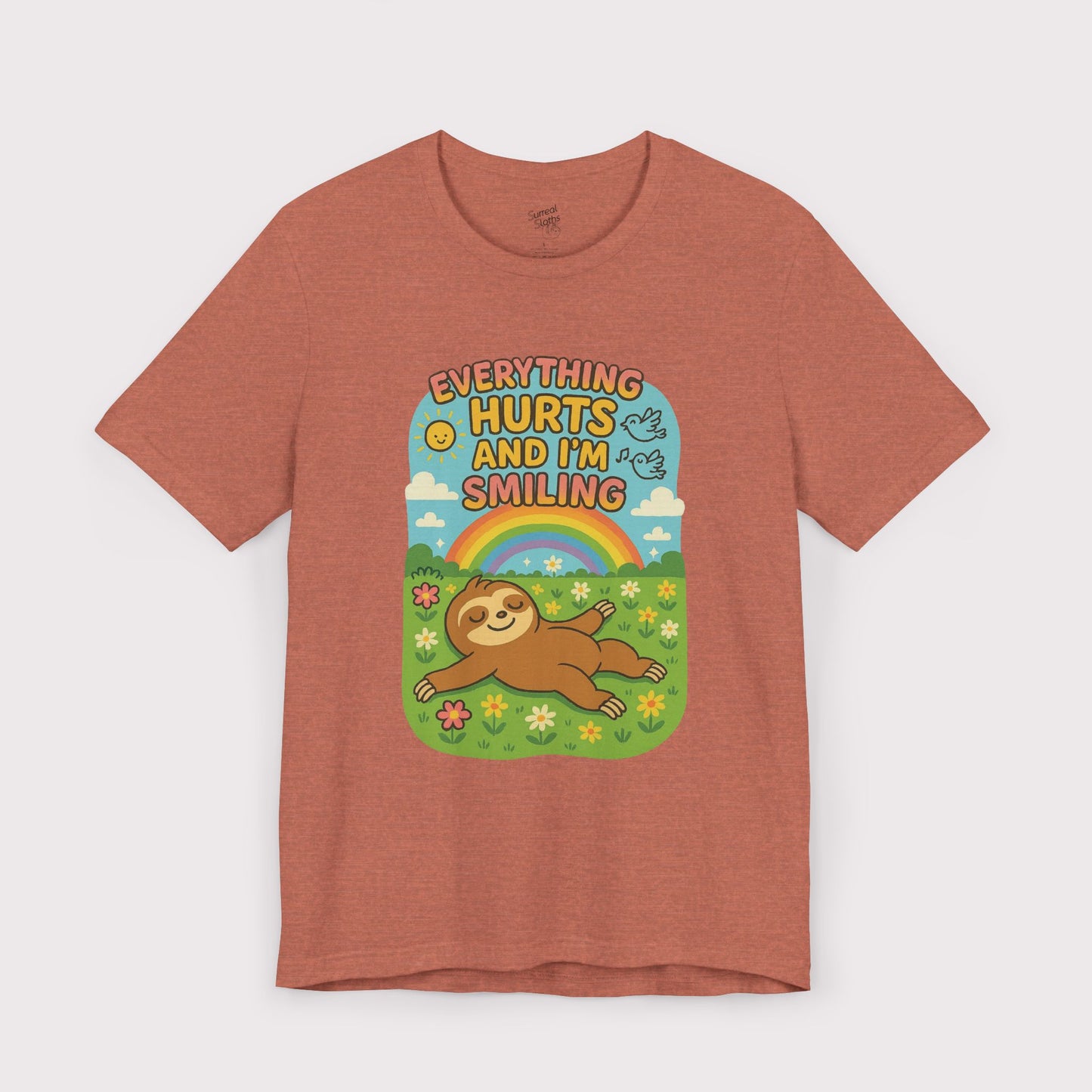 Everything Hurts and I'm Smiling T-Shirt